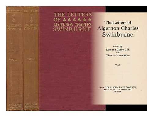 SWINBURNE, ALGERNON CHARLES (1837-1909) - The Letters of Algernon Charles Swinburne, Vols. I & II