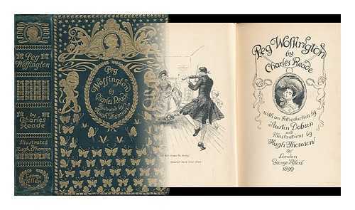 READE, CHARLES (1814-1884) - Peg Woffington, by Charles Reade. with an Introduction by Austin Dobson and Illustrations by Hugh Thomson