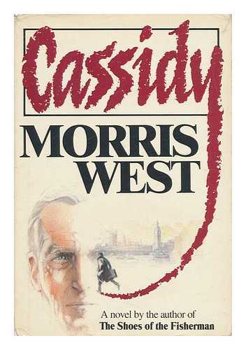 WEST, MORRIS L. (1916-) - Cassidy / Morris West