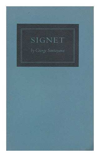 SANTAYANA, GEORGE - Signet