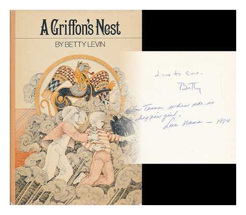 LEVIN, BETTY - A Griffon's Nest / Betty Levin