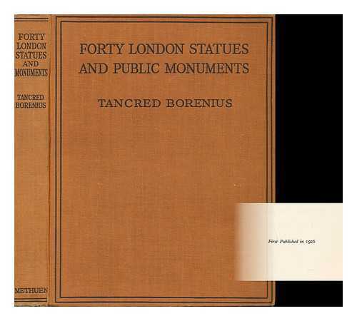 BORENIUS, TANCRED (1885-1948) - Forty London Statutes and Public Monuments