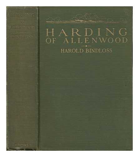 BINDLOSS, HAROLD (1866-1945) - Harding of Allenwood