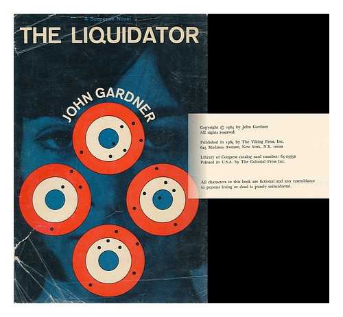 GARDNER, JOHN (1926-2007) - The Liquidator [By] John Gardner