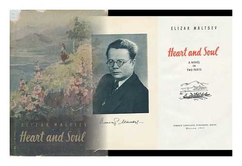 Maltsev, Elizar - Heart and Soul : a Novel / [By] Elizar Maltsev - [Ot Vsego Serdtsa. English. ]