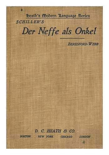 SCHILLER, FRIEDRICH (1759-1805). PICARD, LOUIS-BENOIT (1769-1828) - Der Neffe Als Onkel : Translated and Adapted from the French of Picard