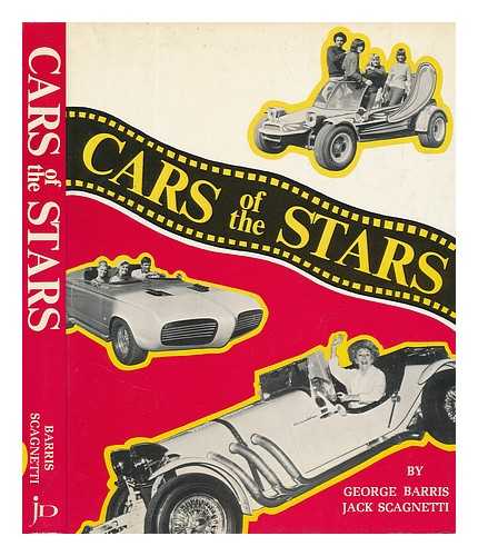 BARRIS, GEORGE - Cars of the Stars. Photos. and Original Data by George Barris. Text by Jack Scagnetti