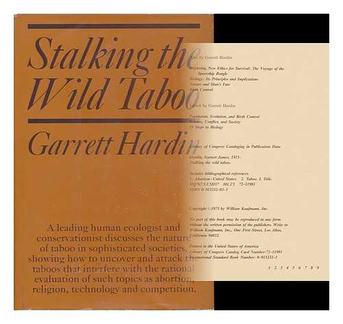 HARDIN, GARRETT JAMES (1915-?) - Stalking the Wild Taboo [By] Garrett Hardin