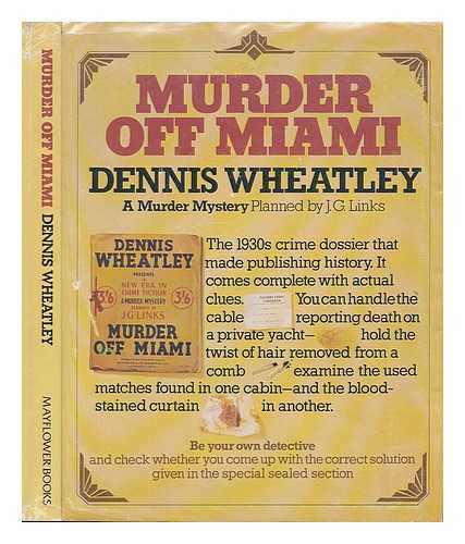 WHEATLEY, DENNIS (1897-) - Murder off Miami / Dennis Wheatley (A Murder Mystery, Planned by J. G. Links)