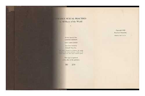 BLOCH, IWAN (1872-1922) - Anthropological Studies in the Strange Sexual Practises of all Races in all Ages, Ancient and Modern, Oriental and Occidental, Primitive and Civilized - [Uniform Title: Beitrage Zur Aetiologie Der Psychopathia Sexualis. Bd. 1. English]