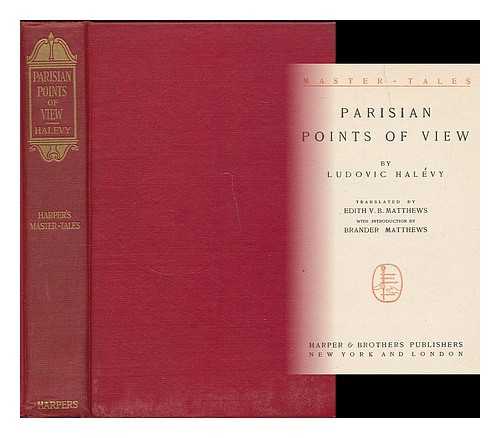 HALEVY, LUDOVIC (1834-1908) - Parisian Points of View