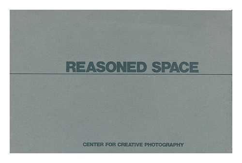 DRUCKREY, TIMOTHY - Reasoned Space : an Exhibition / Curated by Timothy Druckrey and Marnie Gillett