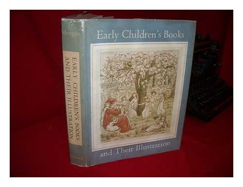 GOTTLIEB, GERALD, J. H. PASSELA, CHARLES RYSKAMP - Early Children's Books and Their Illustration / Pierpont Morgan Library ; Text by Gerald Gottlieb ; Photographs by Charles V. Passela
