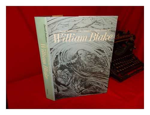 BLAKE, WILLIAM (1757-1827). BINDMAN, DAVID - The Complete Graphic Works of William Blake / David Bindman ; Assisted by Deirdre Toomey