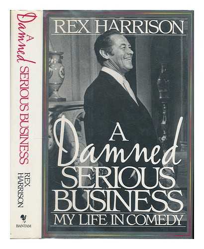 HARRISON, REX - A Damned Serious Business