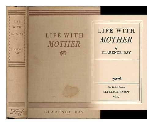 DAY, CLARENCE (1874-1935) - Life with Mother, by Clarence Day