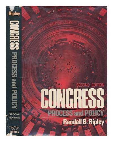 RIPLEY, RANDALL B - Congress : Process and Policy