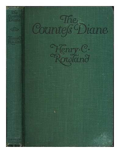 ROWLAND, HENRY COTTRELL (1874-1933) - The Countess Diane; Illustrations & Decorations by John Rae