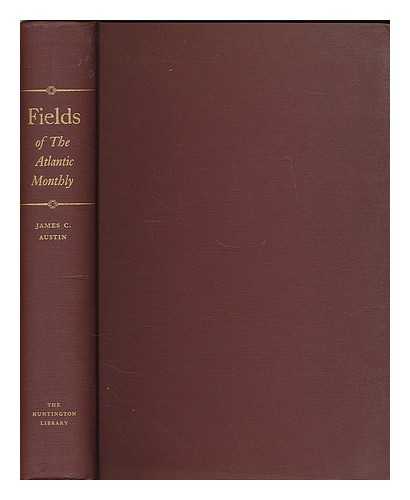 AUSTIN, JAMES C. , DR. - Fields of the Atlantic Monthly: Letters to an Editor, 1861-1870