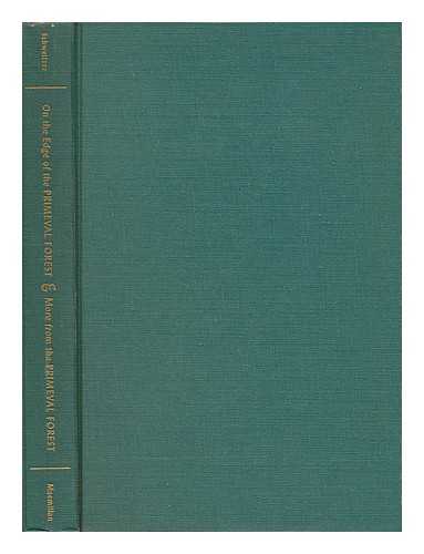 SCHWEITZER, ALBERT (1875-1965) - On the Edge of the Primeval Forest & More from the Primeval Forest. Experiences and Observations of a Doctor in Equatorial Africa
