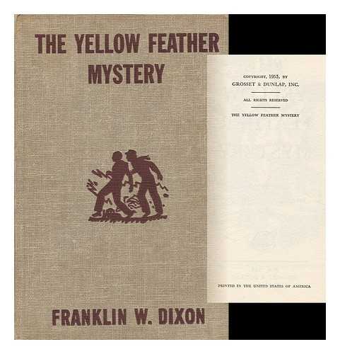 DIXON, FRANKLIN W. - The Yellow Feather Mystery