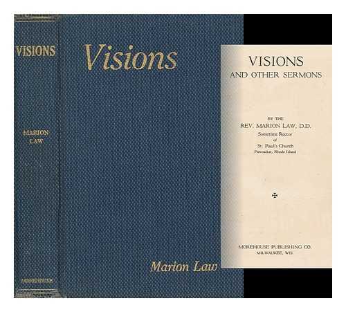LAW, REV. MARION - Visions, and Other Sermons