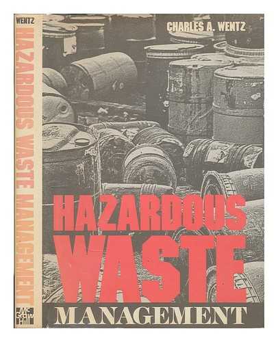 WENTZ, CHARLES A - Hazardous Waste Management
