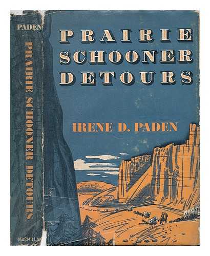 PADEN, IRENE D - Prairie Schooner Detours