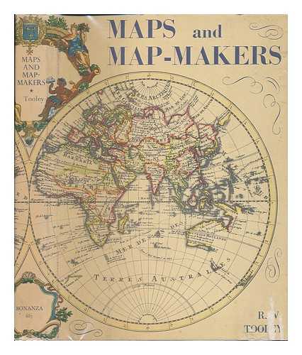 TOOLEY, RONALD VERE (1898-1986) - Maps and Map-Makers