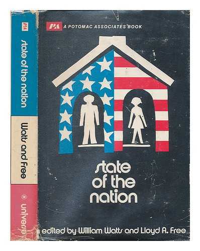 WATTS, WILLIAM (1930-?). FREE, LLOYD A. - State of the Nation, Edited by William Watts and Lloyd A. Free