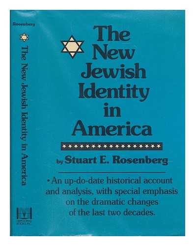 ROSENBERG, STUART E - The New Jewish Identity in America