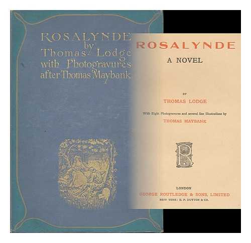 LODGE, THOMAS (1558?-1625) - Rosalynde, a Novel