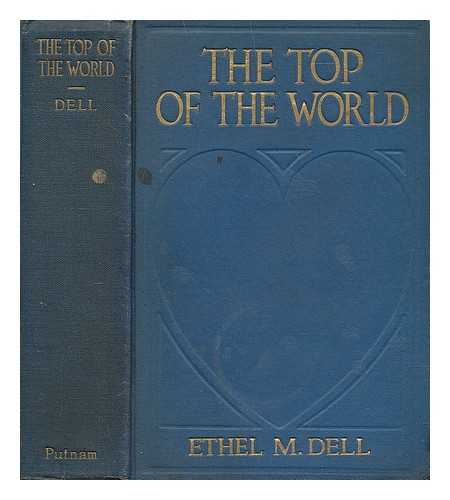 DELL, ETHEL M. (ETHEL MAY) (1881-1939) - The Top of the World