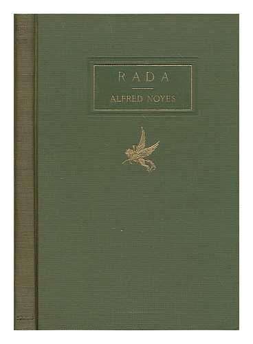 NOYES, ALFRED (1880-1958) - Rada : a Drama of War in One Act