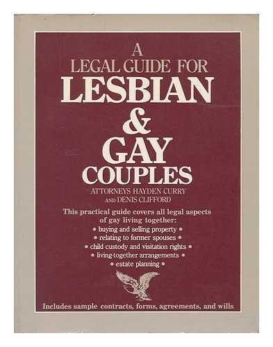 CLIFFORD, DENIS - A Legal Guide for Lesbian and Gay Couples / Denis Clifford, Hayden Curry