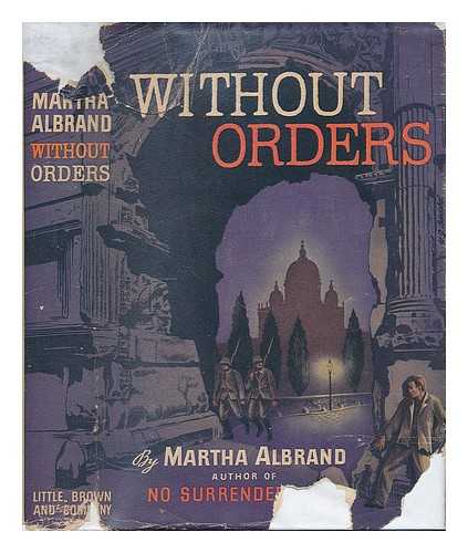 ALBRAND, MARTHA - Without Orders