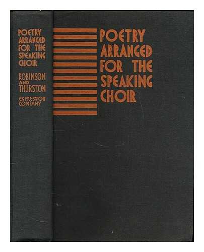 ROBINSON, MARION PARSONS. THURSTON, ROZETTA LURA - Poetry Arranged for the Speaking Choir