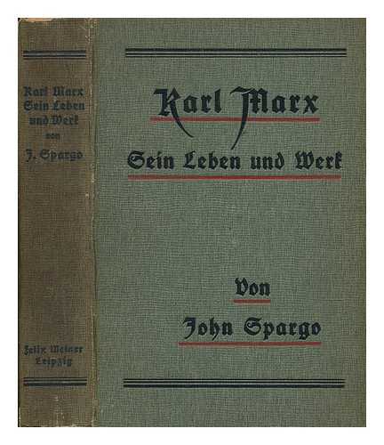 SPARGO, JOHN (1876-1966) - Karl Marx; His Life and Work