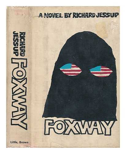 JESSUP, RICHARD - Foxway; a Novel