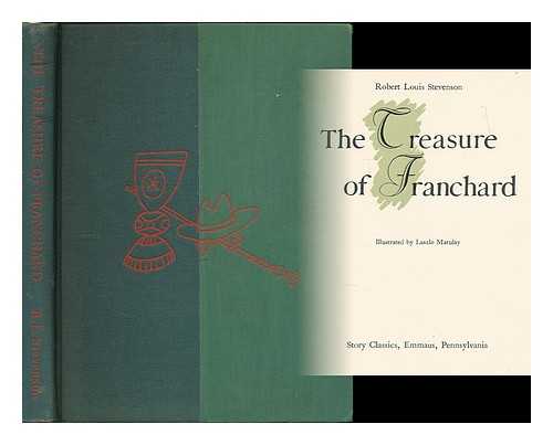 STEVENSON, ROBERT LOUIS (1850-1894) - The Treasure of Franchard. Illustrated by Laszlo Matulay