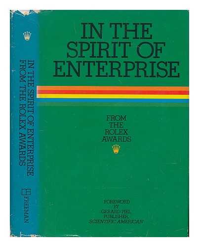 STONE, GREGORY B. - In the Spirit of Enterprise from the Rolex Awards ; Foreword by Gerard Piel ; Pref. by Andre J. Heiniger