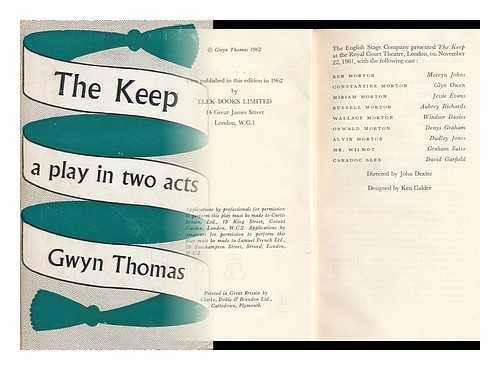 THOMAS, GWYN (1913-1981) - The Keep : a Play in Two Acts