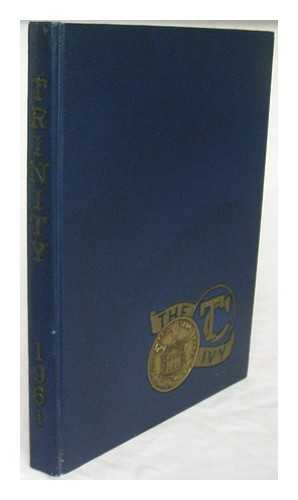 TRINITY COLLEGE - The Ivy : 1822-1961 : Trinity College, Hartford 6, Connecticut / edited by Lestage, Donald, Morgan, C. Baird Jr. , [et al.]