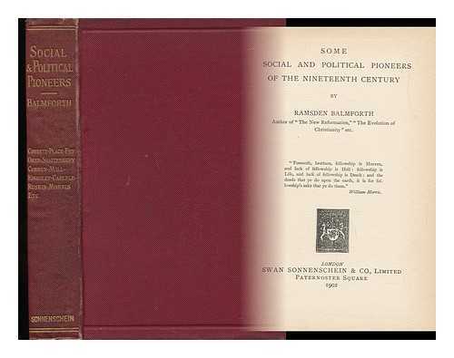 BALMFORTH, RAMSDEN - Some Social and Political Pioneers of the Nineteenth Century