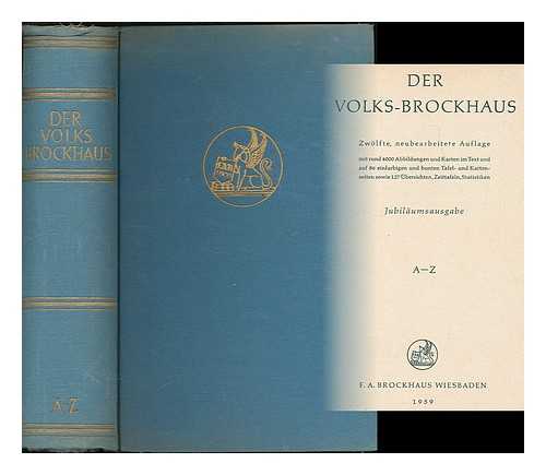 BROCKHAUS, F. A. , FIRM, WIESBADEN - Der Volks-Brockhaus : A-Z