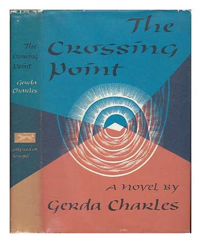 CHARLES, GERDA - The Crossing Point