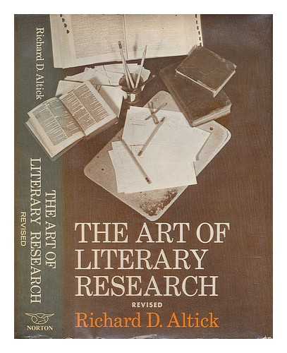 ALTICK, RICHARD DANIEL (1915-?) - The Art of Literary Research