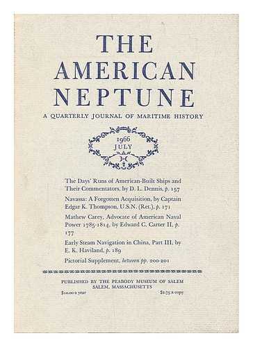 PEABODY MUSEUM OF SALEM - The American Neptune: a Quarterly Journal of Maritime History - Volume 26, No. 3, July 1966