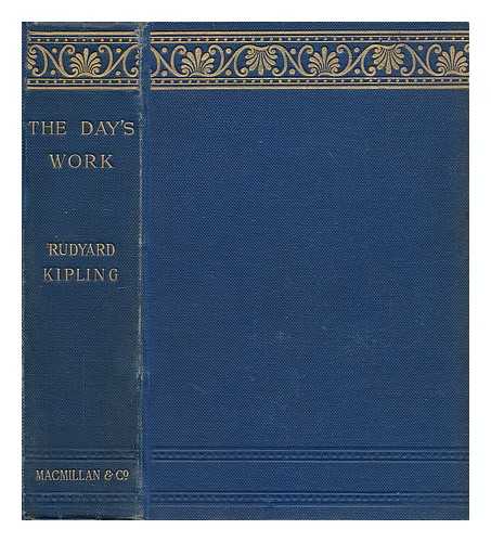 KIPLING, RUDYARD (1865-1936) - The Day's Work