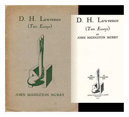 MURRY, JOHN MIDDLETON (1889-1957) - D. H. Lawrence; (Two Essays)